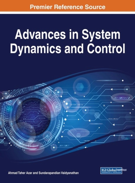 Advances in System Dynamics and Control, Hardback Book