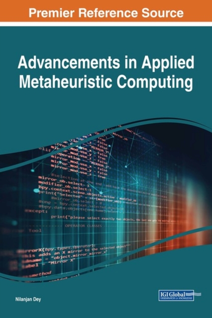 Advancements in Applied Metaheuristic Computing, Hardback Book