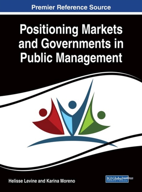 Positioning Markets and Governments in Public Management, Hardback Book