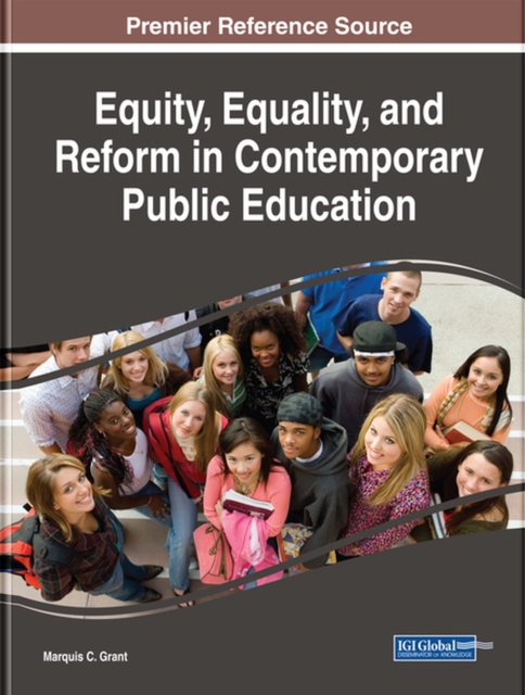 Equity, Equality, and Reform in Contemporary Public Education, Hardback Book