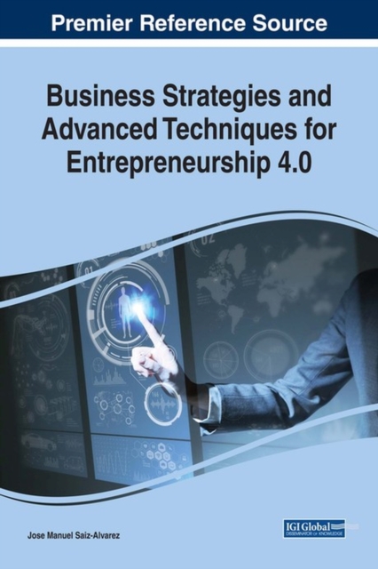 Business Strategies and Advanced Techniques for Entrepreneurship 3.0, Hardback Book