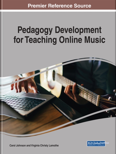 Pedagogy Development for Teaching Online Music, Hardback Book