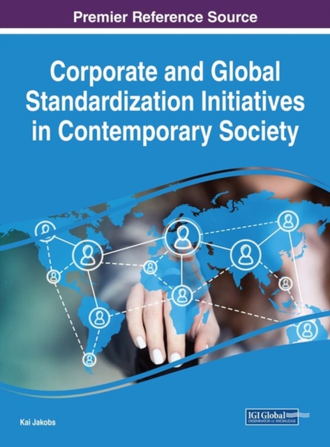 Corporate and Global Standardization Initiatives in Contemporary Society, Hardback Book