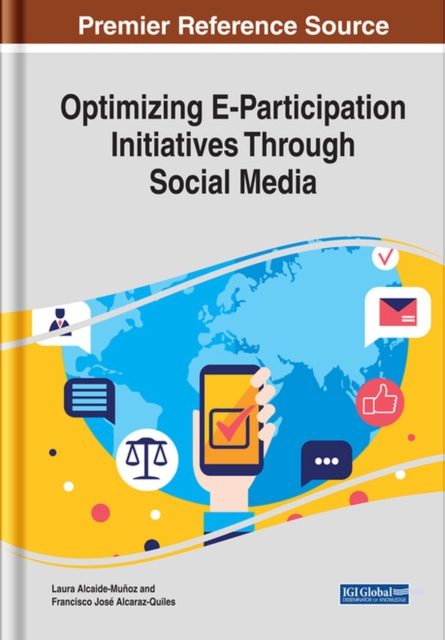 Optimizing E-Participation Initiatives Through Social Media, Hardback Book