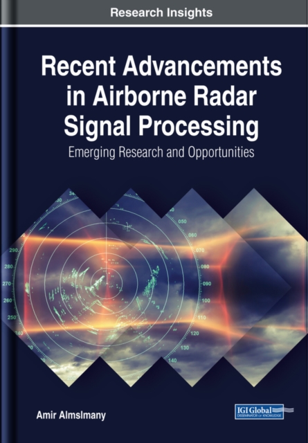 Recent Advancements in Airborne Radar Signal Processing: Emerging Research and Opportunities, EPUB eBook