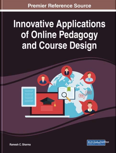 Innovative Applications of Online Pedagogy and Course Design, Hardback Book