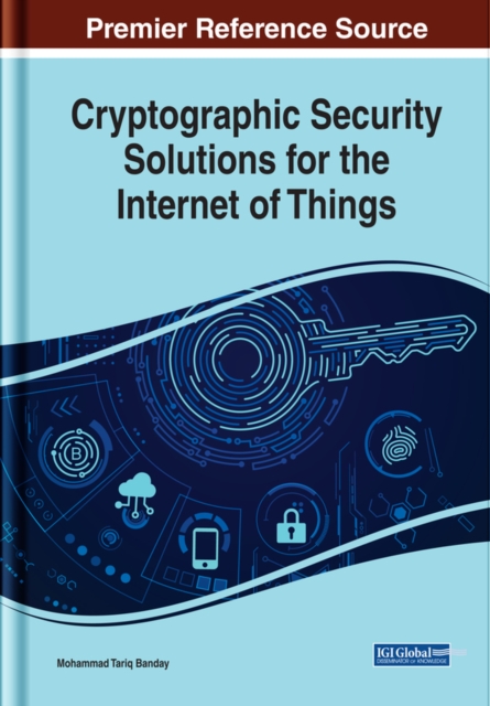 Cryptographic Security Solutions for the Internet of Things, EPUB eBook