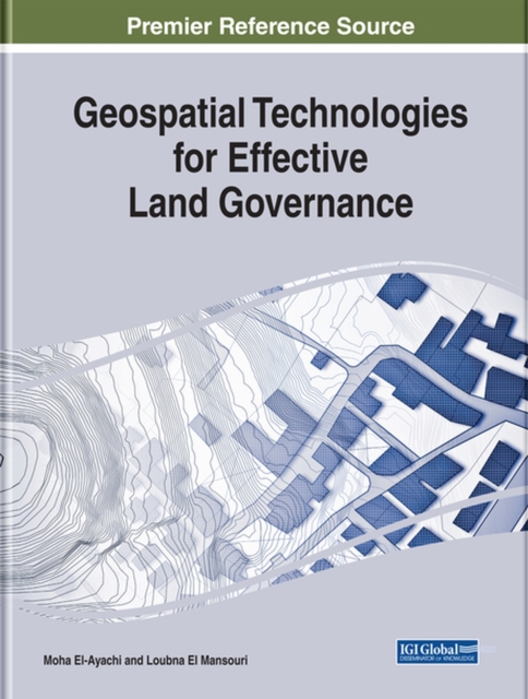 Geospatial Technologies for Effective Land Governance, Hardback Book