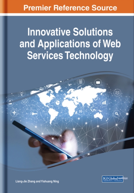 Innovative Solutions and Applications of Web Services Technology, EPUB eBook