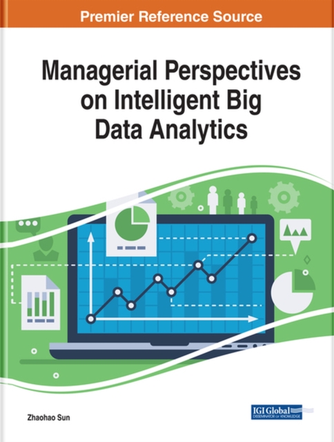 Managerial Perspectives on Intelligent Big Data Analytics, Hardback Book