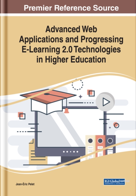 Advanced Web Applications and Progressing E-Learning 2.0 Technologies in Higher Education, EPUB eBook