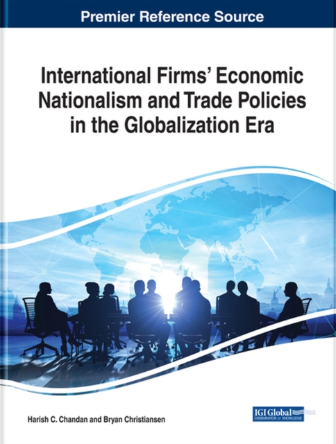 International Firms' Economic Nationalism and Trade Policies in the Globalization Era, Hardback Book