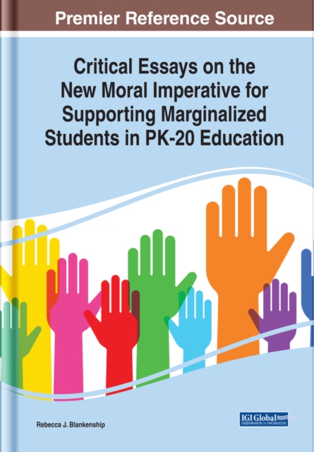 Critical Essays on the New Moral Imperative for Supporting Marginalized Students in PK-20 Education, EPUB eBook