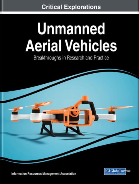 Unmanned Aerial Vehicles: Breakthroughs in Research and Practice, EPUB eBook
