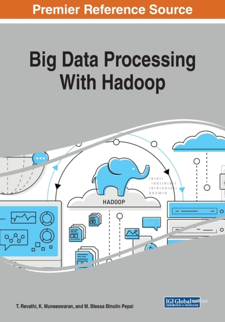 Big Data Processing With Hadoop, Paperback / softback Book