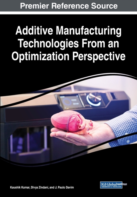 Additive Manufacturing Technologies From an Optimization Perspective, Paperback / softback Book
