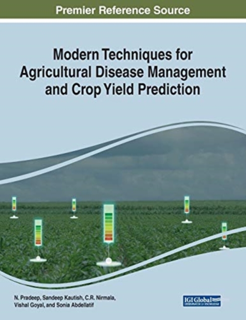 Modern Techniques for Agricultural Disease Management and Crop Yield Prediction, Paperback / softback Book