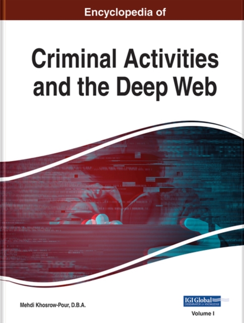 Encyclopedia of Criminal Activities and the Deep Web, Hardback Book