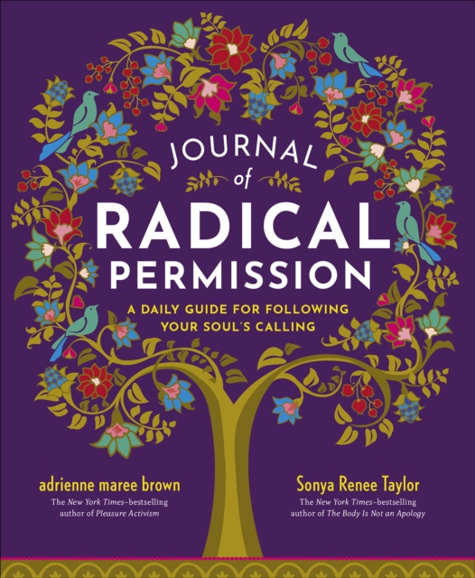 Journal of Radical Permission : A Daily Guide for Following Your Soul's Calling, EPUB eBook