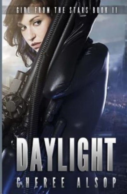 Girl from the Stars Book 2 : Daylight, Paperback / softback Book