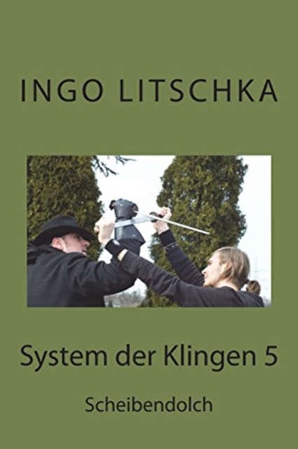 System der Klingen 5 : Scheibendolch, Paperback / softback Book