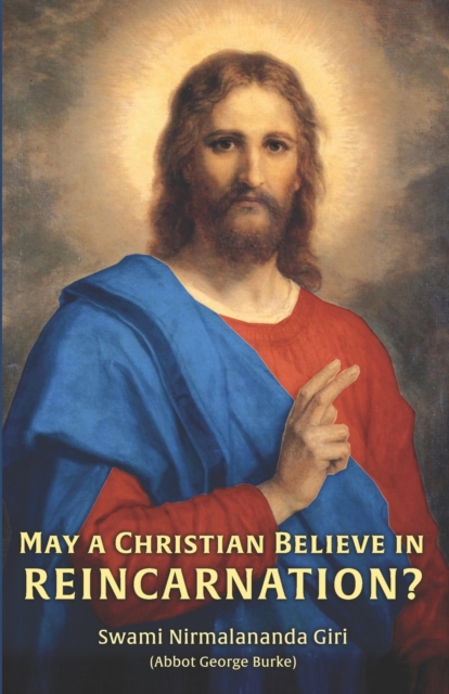 May a Christian Believe in Reincarnation?, Paperback / softback Book