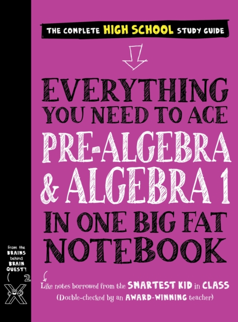 Everything You Need to Ace Pre-Algebra and Algebra I in One Big Fat Notebook, Paperback / softback Book