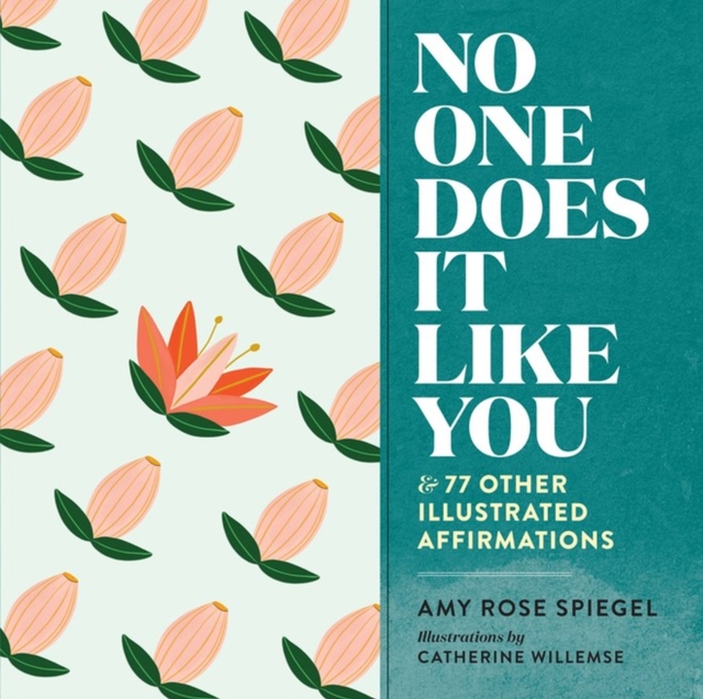 No One Does It Like You : And 77 Other Illustrated Affirmations, Hardback Book