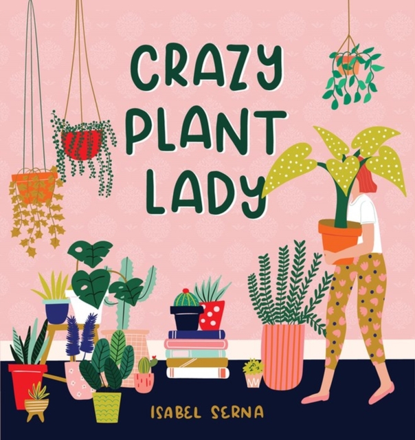 Crazy Plant Lady, Hardback Book