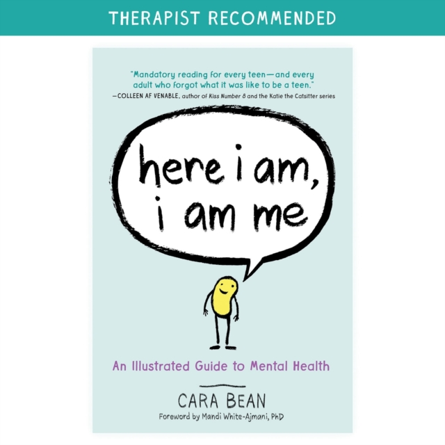 Here I Am, I Am Me : An Illustrated Guide to Mental Health, Paperback / softback Book