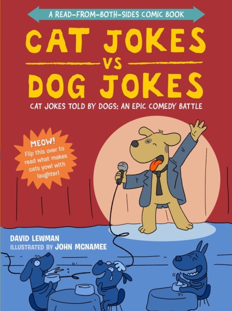 Cat Jokes vs. Dog Jokes/Dog Jokes vs. Cat Jokes : A Read-from-Both-Sides Comic Book, Paperback / softback Book