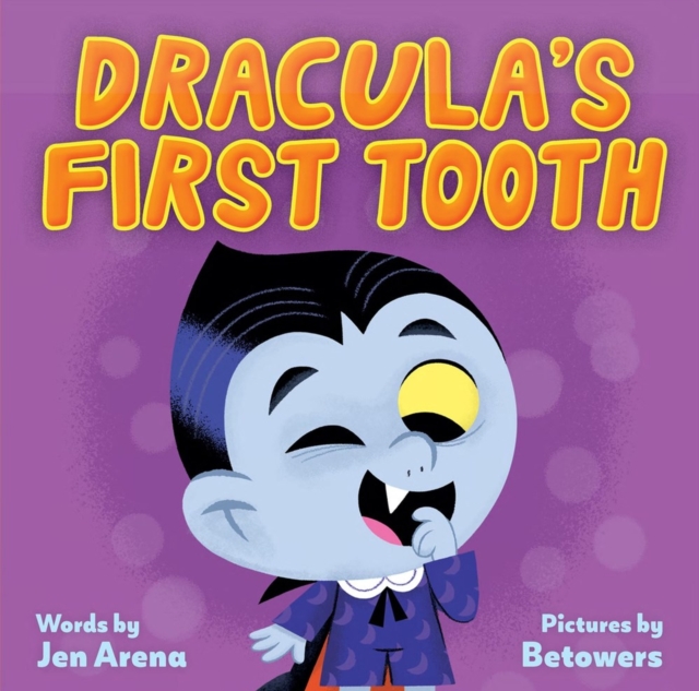 Dracula's First Tooth, Board book Book