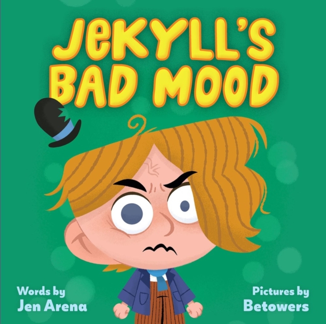 Jekyll's Bad Mood, Board book Book