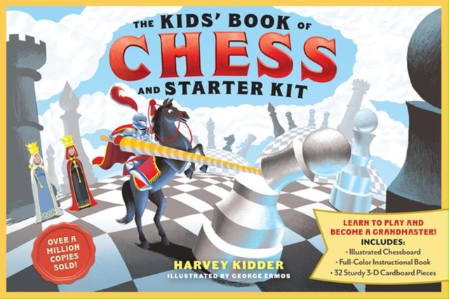 The Kids’ Book of Chess and Starter Kit : Learn to Play and Become a Grandmaster! Includes Illustrated Chessboard, Full-Color Instructional Book, and 32 Sturdy 3-D Cardboard Pieces, Paperback / softback Book