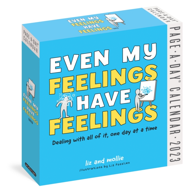 Even My Feelings Have Feelings Page-A-Day Calendar 2023, Calendar Book