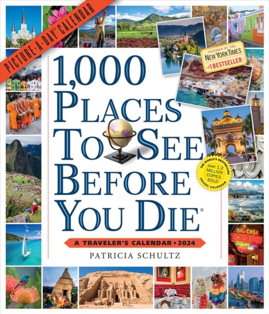 1,000 Places to See Before You Die Picture-A-Day Wall Calendar 2024 : A Traveler's Calendar, Calendar Book