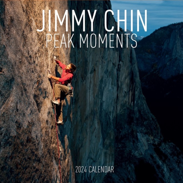 Jimmy Chin Peak Moments Wall Calendar 2024 : Photos From the Edge, Calendar Book