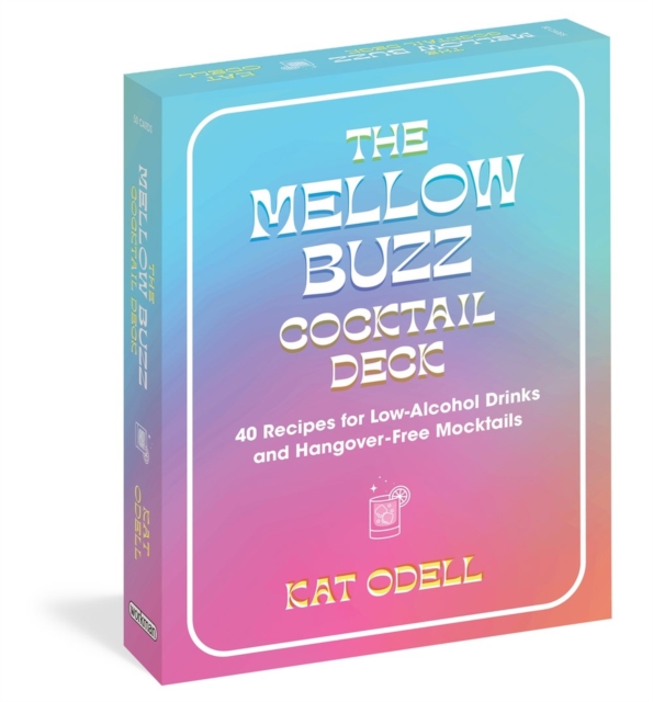 The Mellow Buzz Cocktail Deck : 40 Recipes for Low-Alcohol Drinks and Hangover-Free Mocktails, Cards Book
