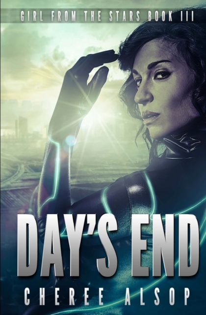 Girl from the Stars Book 3 : Day's End, Paperback / softback Book