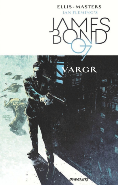 James Bond Volume 1 : VARGR, Paperback / softback Book