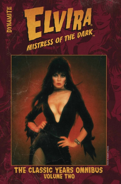 Elvira Mistress of the Dark: The Classic Years Omnibus Vol. 2, Hardback Book