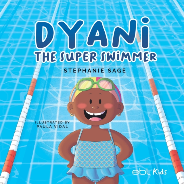 Dyani the Super Swimmer, Paperback / softback Book
