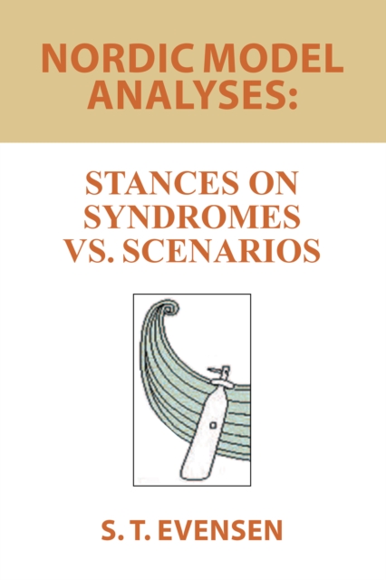 Nordic Model Analyses: : Stances on Syndromes Vs. Scenarios, EPUB eBook