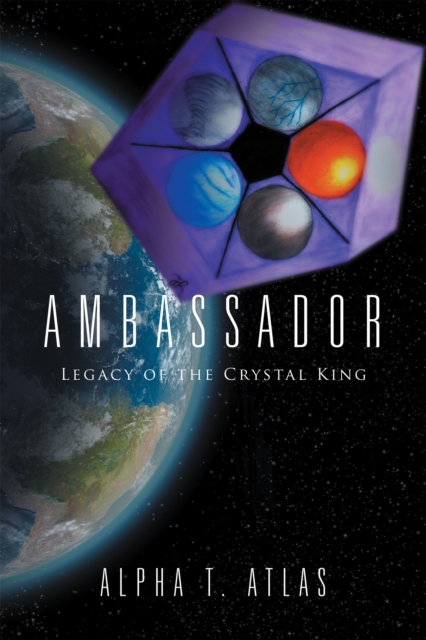 Ambassador : Legacy of the Crystal King, EPUB eBook