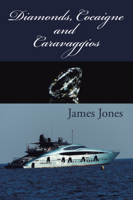 Diamonds, Cocaigne and Caravaggios, EPUB eBook