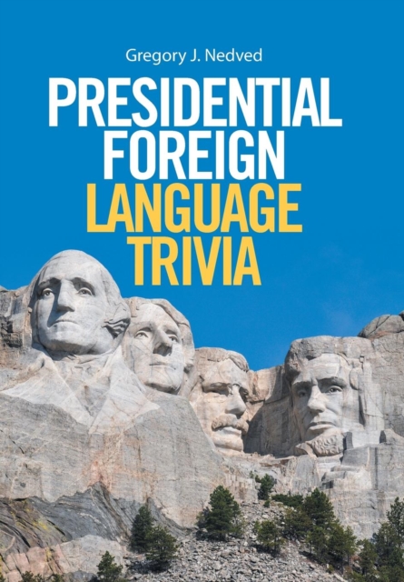 Presidential Foreign Language Trivia, Hardback Book
