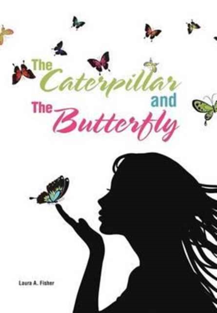 The Caterpillar and the Butterfly, Hardback Book
