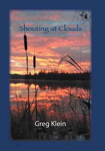 Shouting at Clouds, Hardback Book