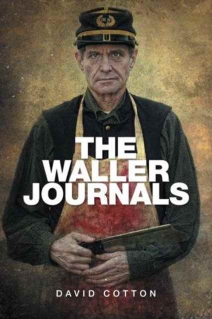 The Waller Journals, Paperback / softback Book