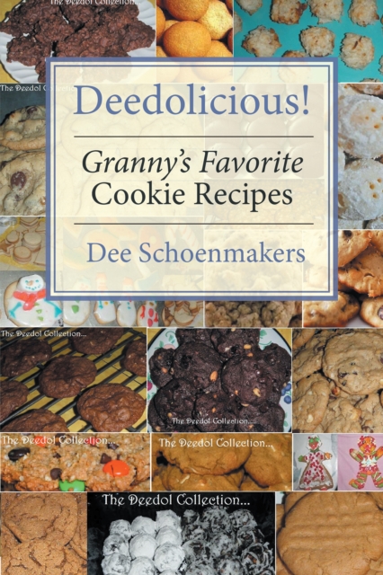 Deedolicious! Granny'S Favorite Cookie Recipes, EPUB eBook
